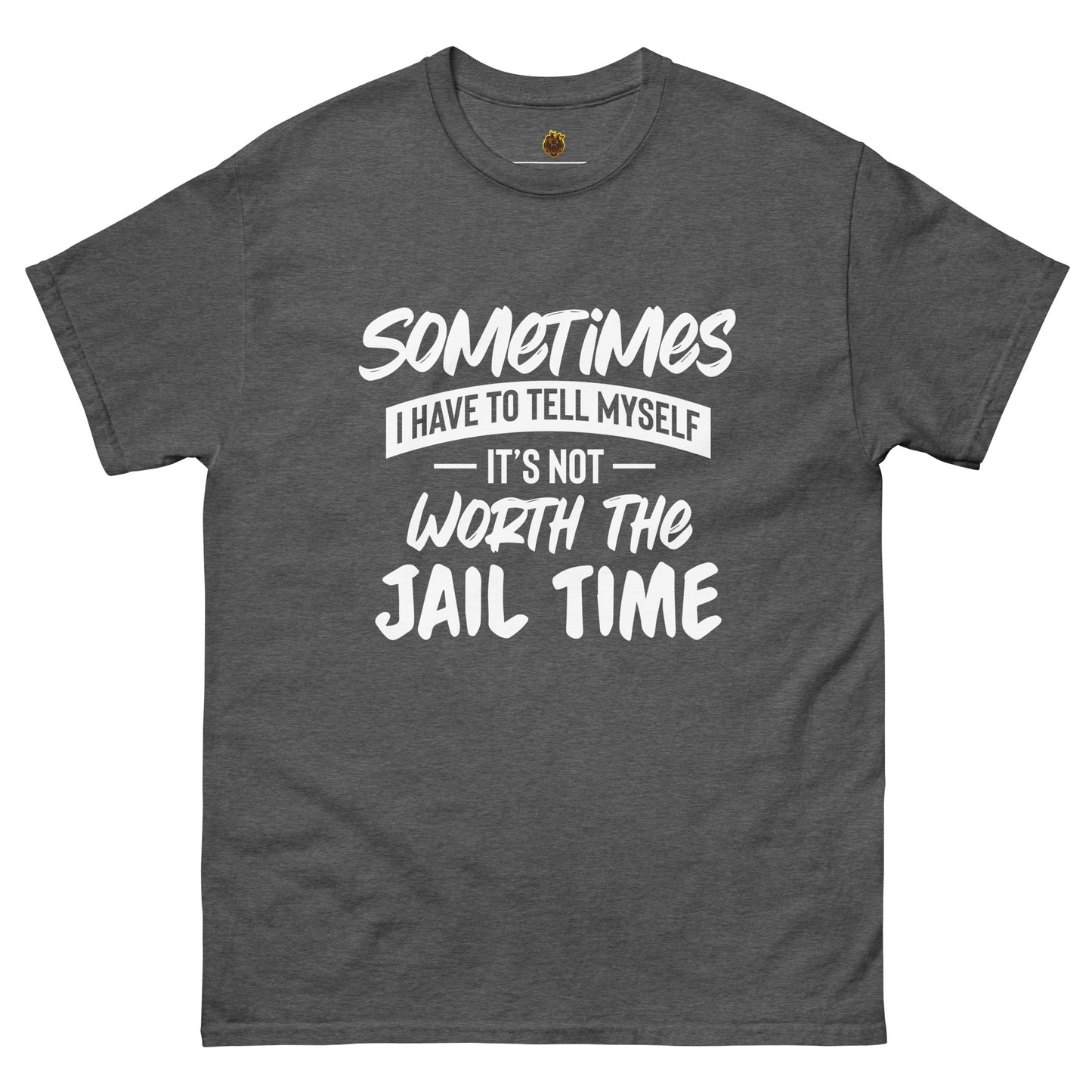 Not Worth Jail Time