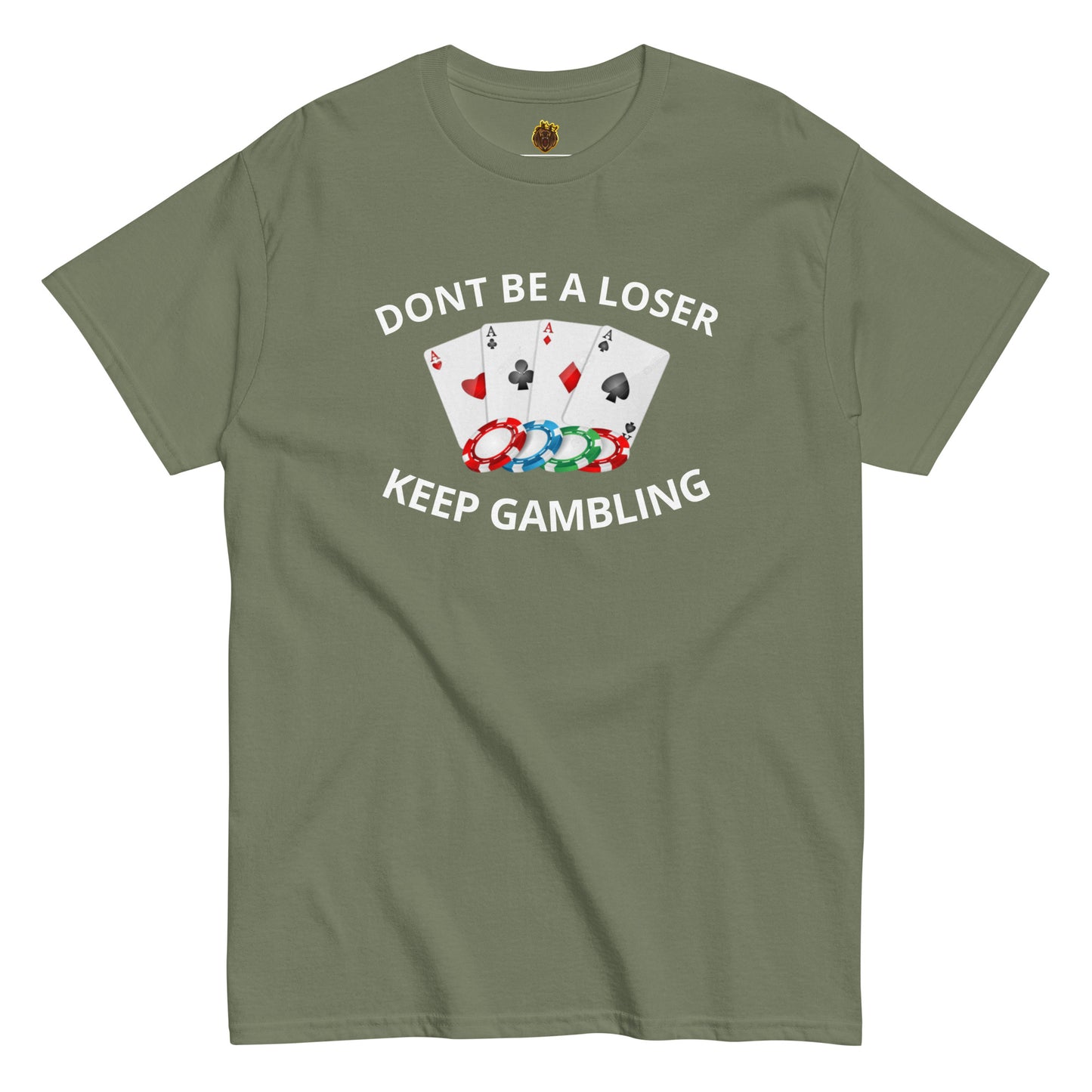 Dont Be A Loser Keep Gambling