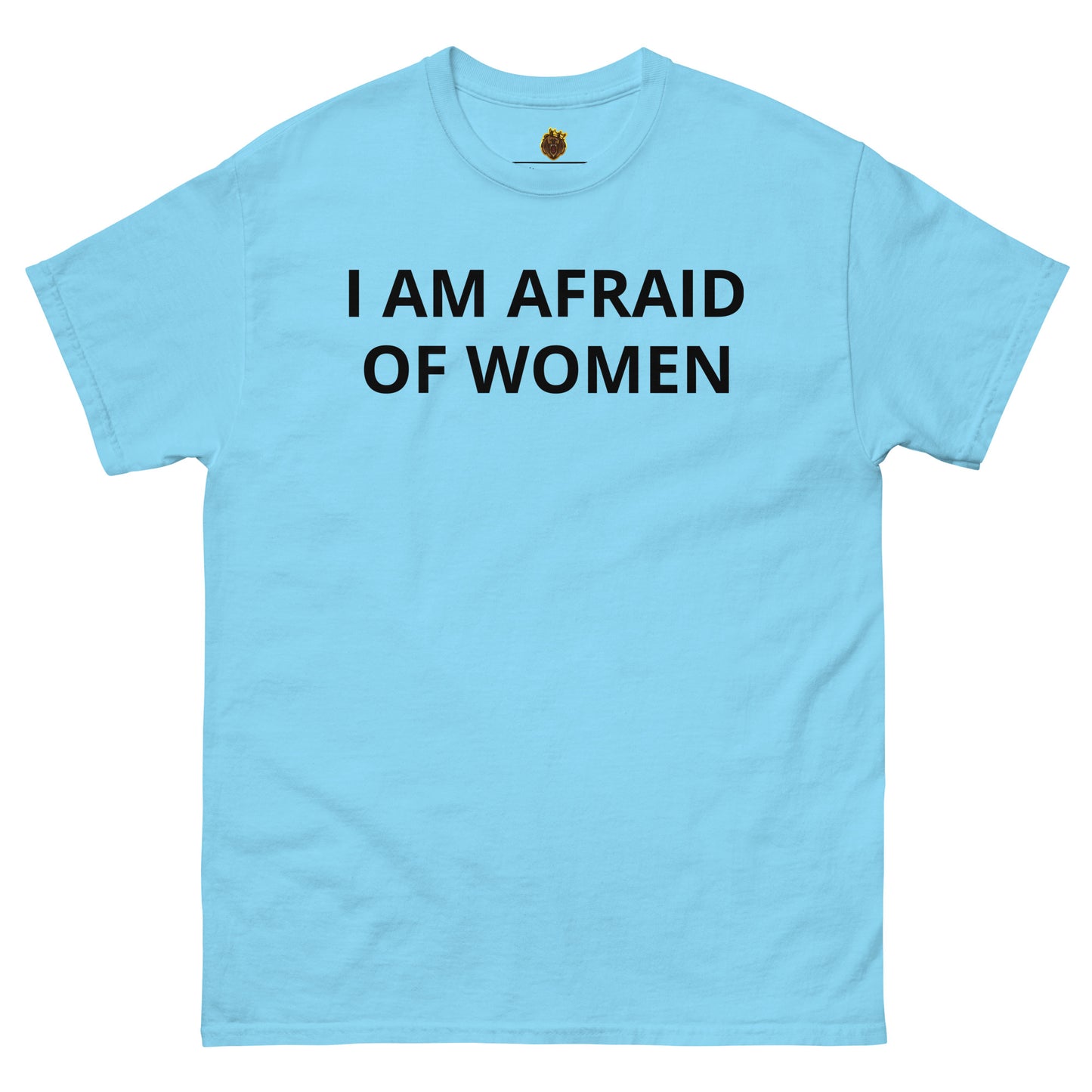 I Am Afraid Of Women