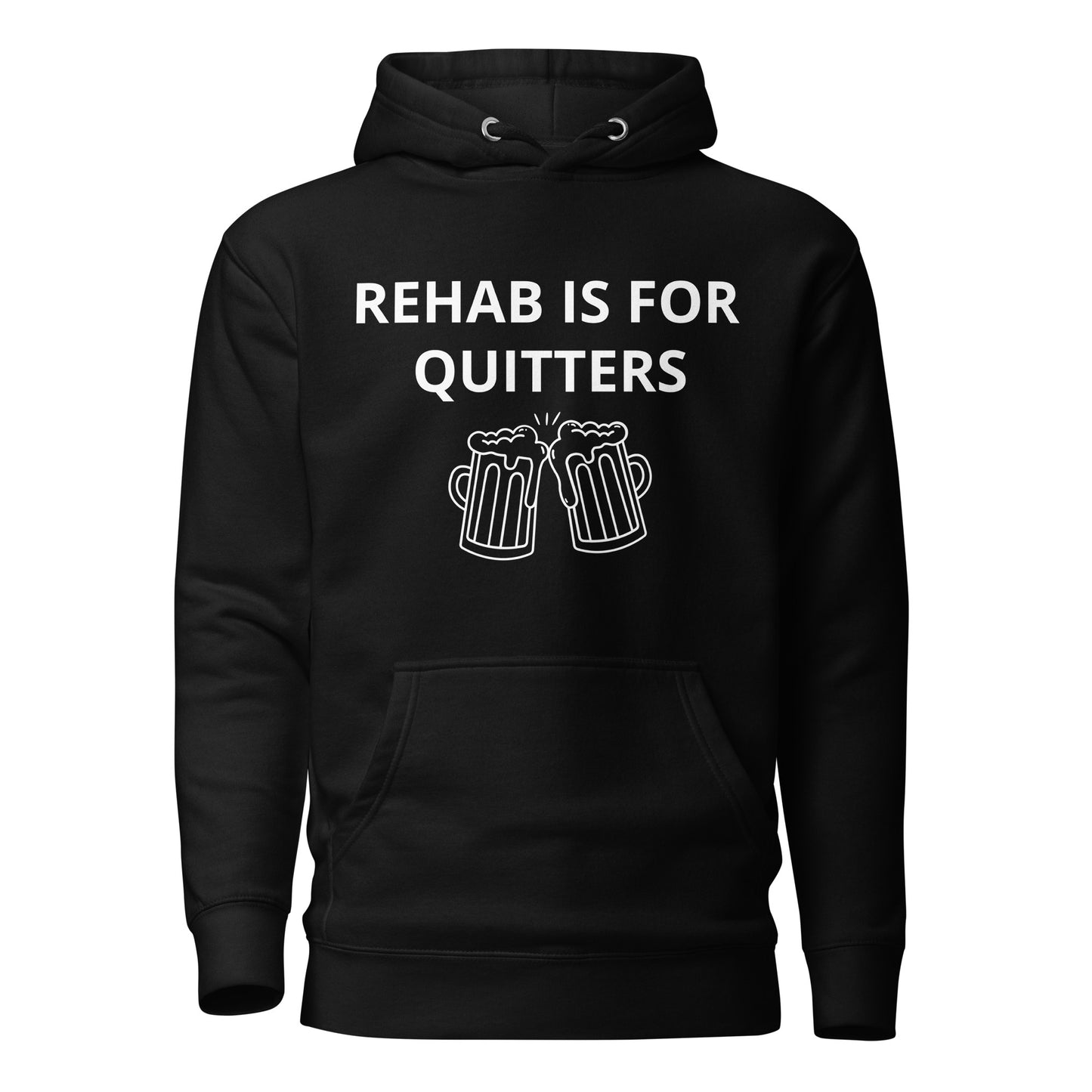 Rehab Is For Quitters