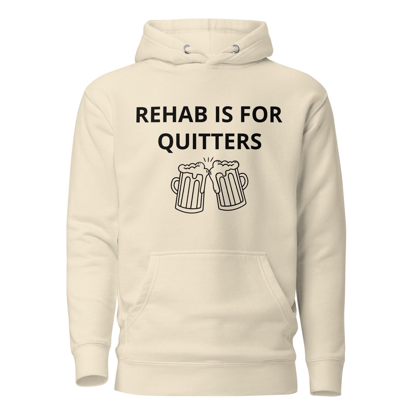 Rehab Is For Quitters