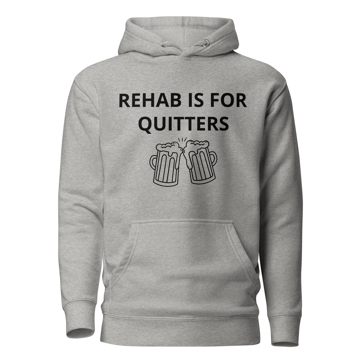 Rehab Is For Quitters