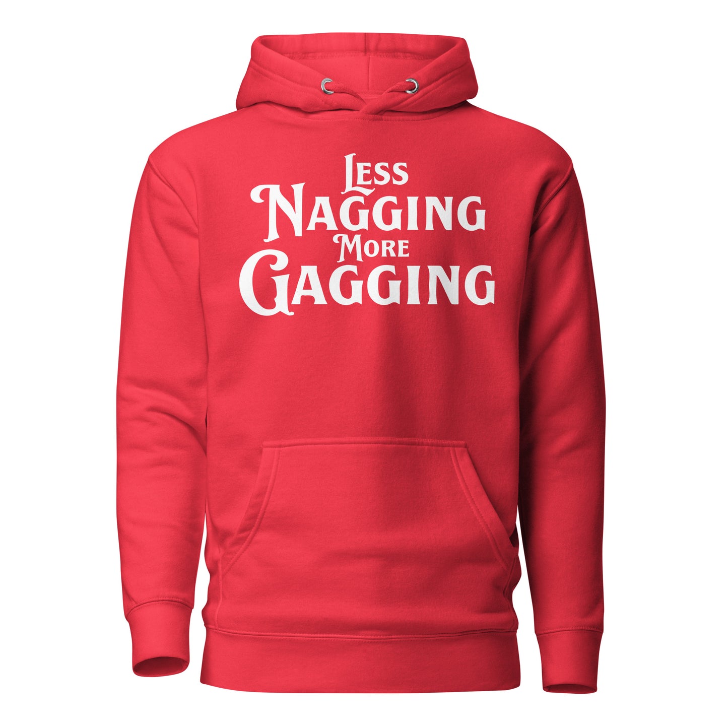 Less Nagging More Gagging