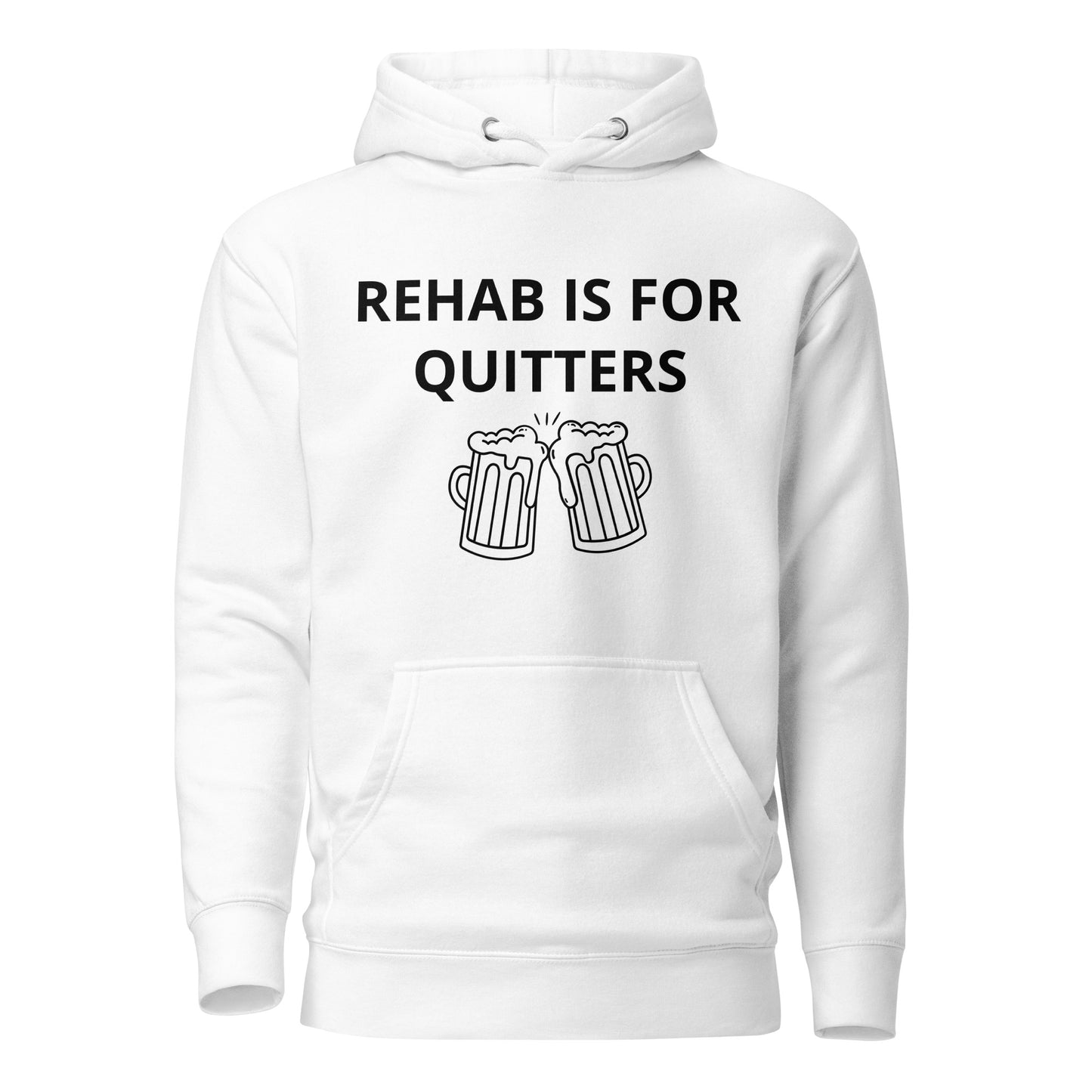 Rehab Is For Quitters